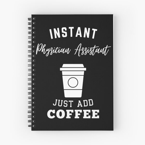 Item preview, Instant physician assistant just add coffee designed and sold by annoying-shirts.