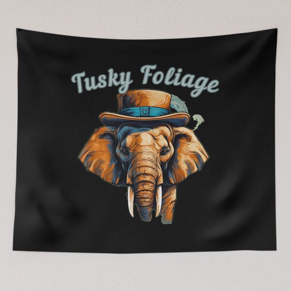 Item preview, Tusky Foliage. elephant quote designed and sold by ElephantVibes.