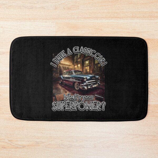 Item preview, I DRIVE A CLASSIC CAR, whats your SuperPower? Chevy designed and sold by Michael van der Hoorn.