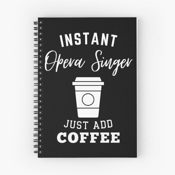 Item preview, Instant opera singer just add coffee designed and sold by annoying-shirts.