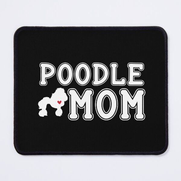 Item preview, Poodle Mom designed and sold by TheAnimalZ00.