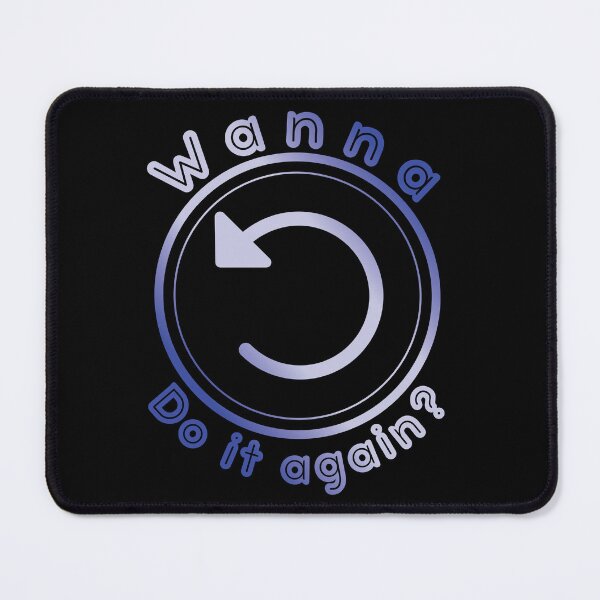 Item preview, Wanna Do it Again? designed and sold by KidRilla.