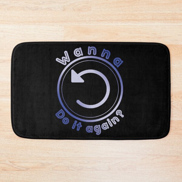 Item preview, Wanna Do it Again? designed and sold by KidRilla.