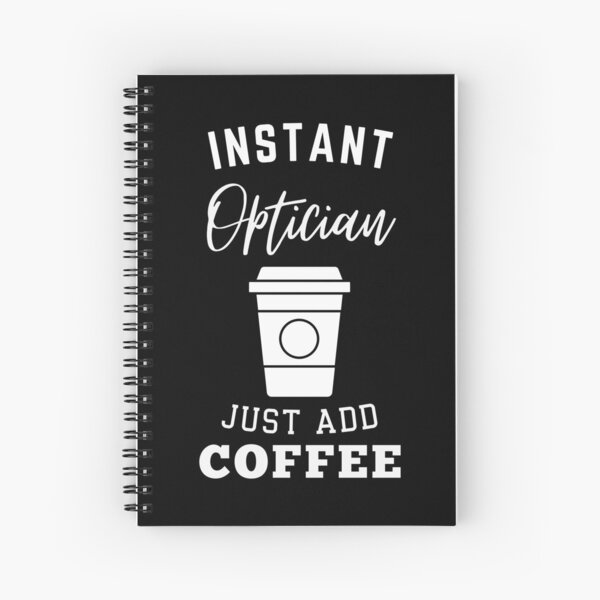 Item preview, Instant optician just add coffee designed and sold by annoying-shirts.