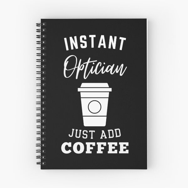 Item preview, Instant optician just add coffee designed and sold by annoying-shirts.