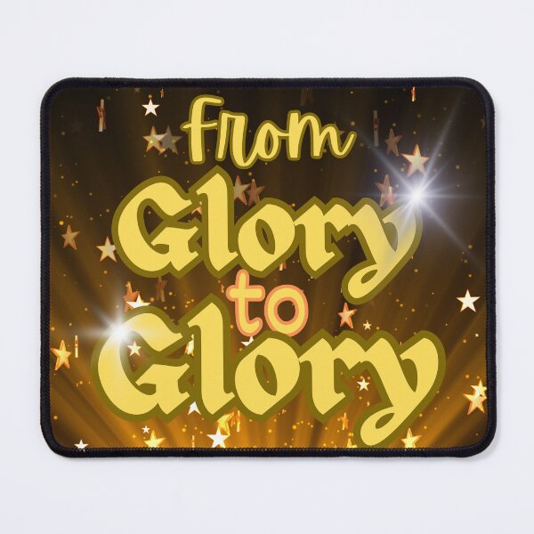Item preview, From Glory to Glory designed and sold by RWCarpenter.