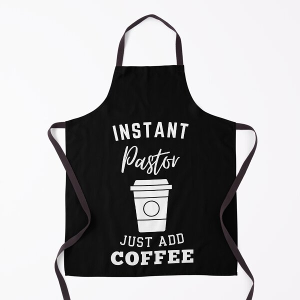 Item preview, Instant pastor just add coffee designed and sold by annoying-shirts.