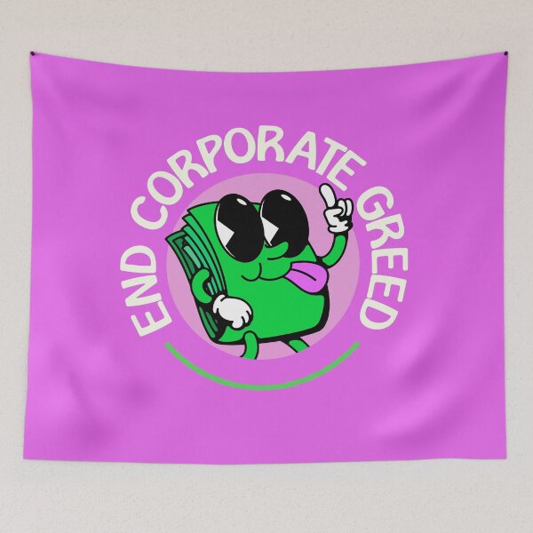 Item preview, End Corporate Greed - Support Workers designed and sold by Picket Club.