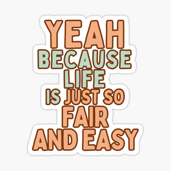 Item preview, Sarcastic Life Quote designed and sold by Designowner.