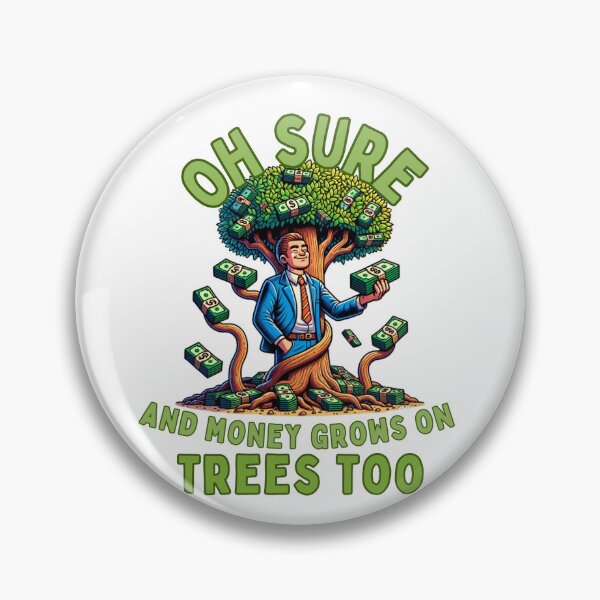 Item preview, Money Grows on Trees - Sarcastic Business Artwork designed and sold by Designowner.