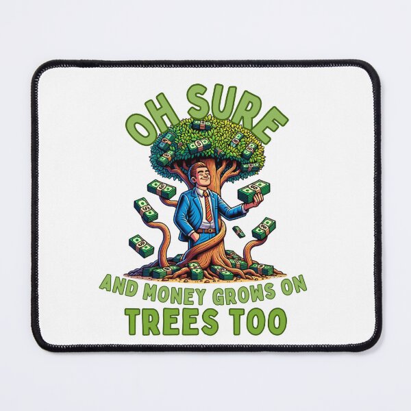 Item preview, Money Grows on Trees - Sarcastic Business Artwork designed and sold by Designowner.
