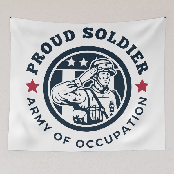 Item preview, Proud Soldier | Army Of Occupation designed and sold by KidRilla.