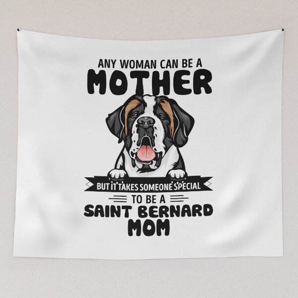 Item preview, Any woman can be a mother but it takes someone special to be a SAINT BERNARD mom designed and sold by oudinmeissArt.