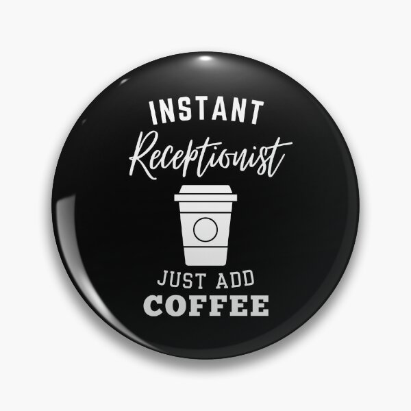 Item preview, Instant receptionist just add coffee designed and sold by greenbluearts.