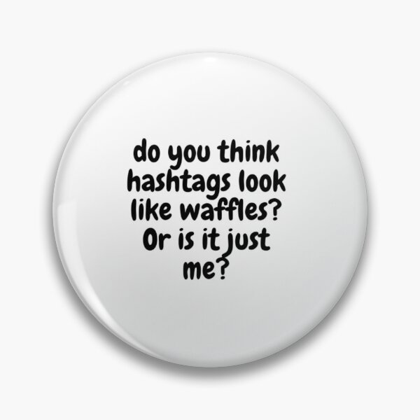 Item preview, Hashtags + Waffles = ? designed and sold by WifiJW0526.
