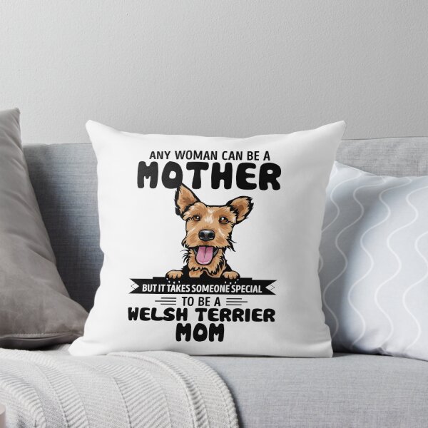 Item preview, Any woman can be a mother but it takes someone special to be a WELSH TERRIER mom designed and sold by oudinmeissArt.
