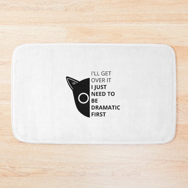 Item preview, I'LL GET OVER IT - I JUST NEED TO BE DRAMATIC FIRST | Dramatic Resolution - Cat Illustration Design designed and sold by RM-Journey.