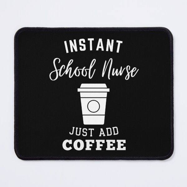 Item preview, Instant school nurse just add coffee designed and sold by greenbluearts.