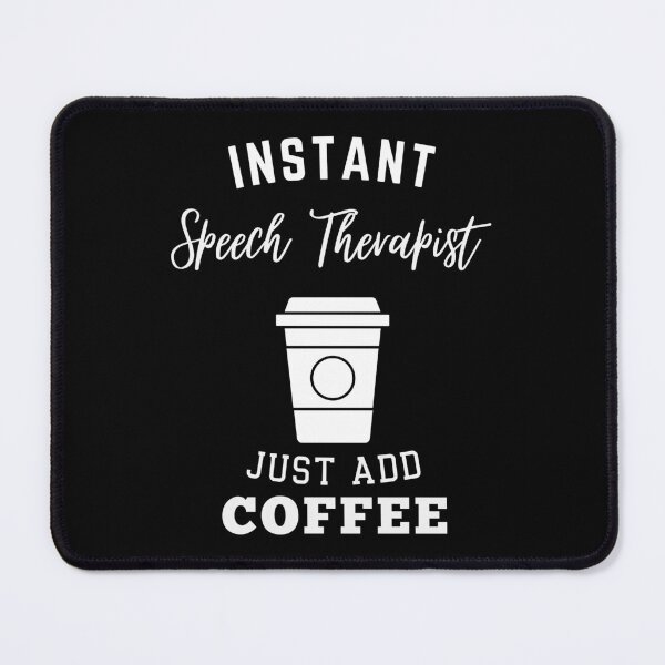 Item preview, Instant speech therapist just add coffee designed and sold by greenbluearts.