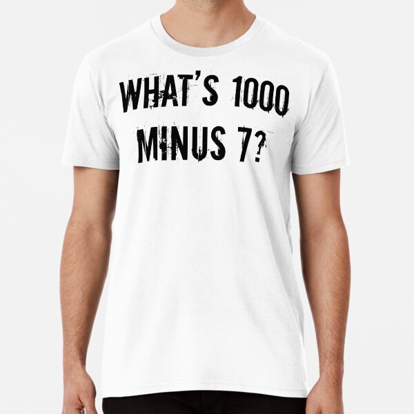 Vista previa del artículo con la obra «What's 1000 minus 7 ?», diseñado y vendido por Dearector.