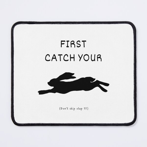 Item preview, First catch your hare idiom  designed and sold by Idioms4u.
