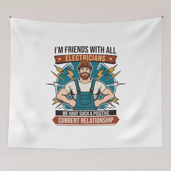 Item preview, I am friends with all electricians. We have such a positive current relationship designed and sold by People Tee.