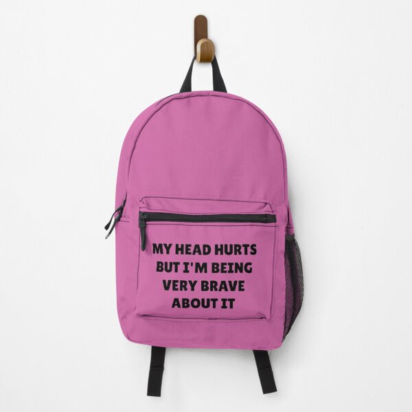 Item preview, My head hurts but i'm being very brave about it designed and sold by ahhlex24.