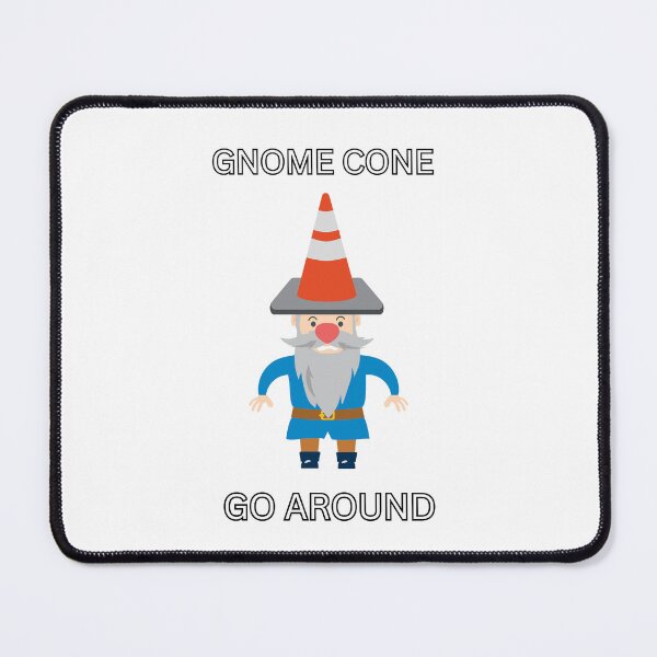 Item preview, Gnome cone go around - Funny traffic gnome design. designed and sold by MrLAS.