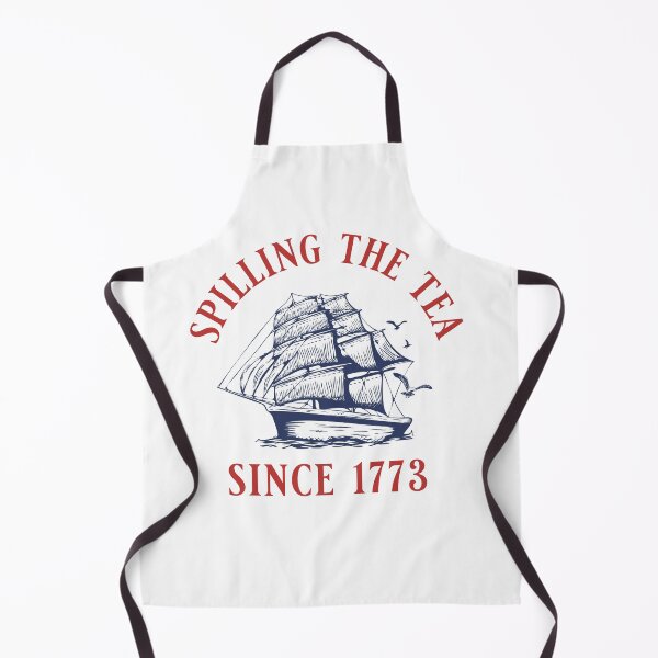 Item preview, Spilling the Tea Since 1773 designed and sold by Primotees.