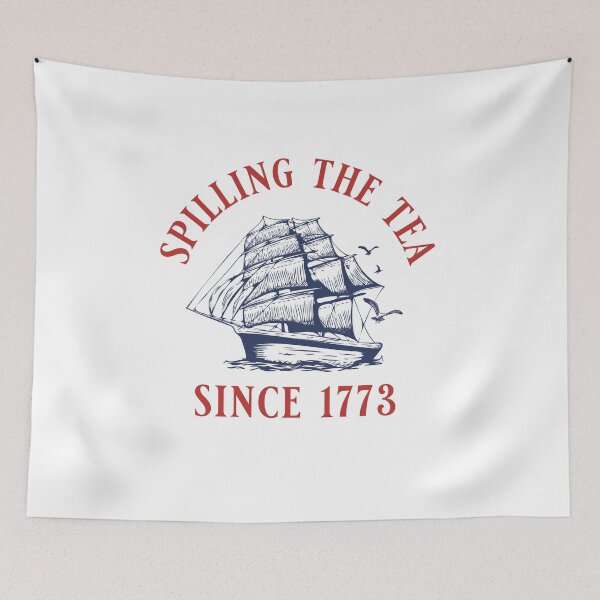 Item preview, Spilling the Tea Since 1773 designed and sold by Primotees.