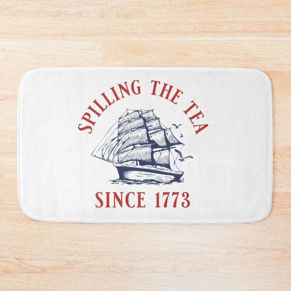 Item preview, Spilling the Tea Since 1773 designed and sold by Primotees.