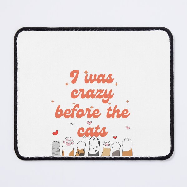 Item preview, I was crazy before the cats designed and sold by Heatheraelawson.