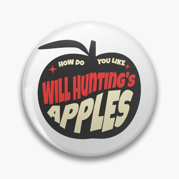 Item preview, How do you like Will Hunting's Apples designed and sold by Primotees.