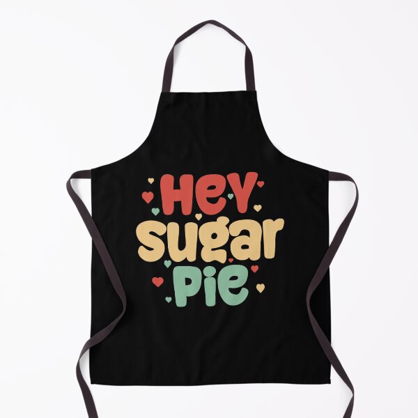 Item preview, Hey Sugar Pie designed and sold by Digital Art Works Hub.