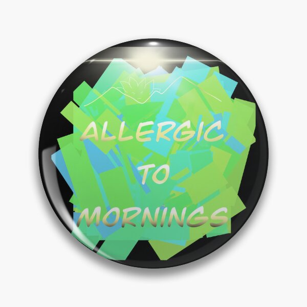 Item preview, Allergic to mornings designed and sold by Flowersonstuff.
