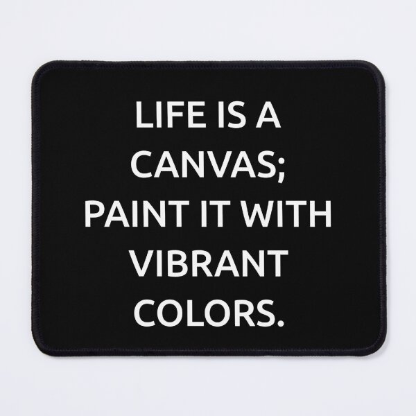 Item preview, Life is a canvas; paint it with vibrant colors. designed and sold by IMCDT.