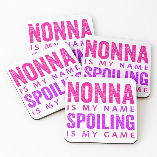 Item preview, Nonna Is My Name Spoiling Is My Game designed and sold by HorizonDesignz.