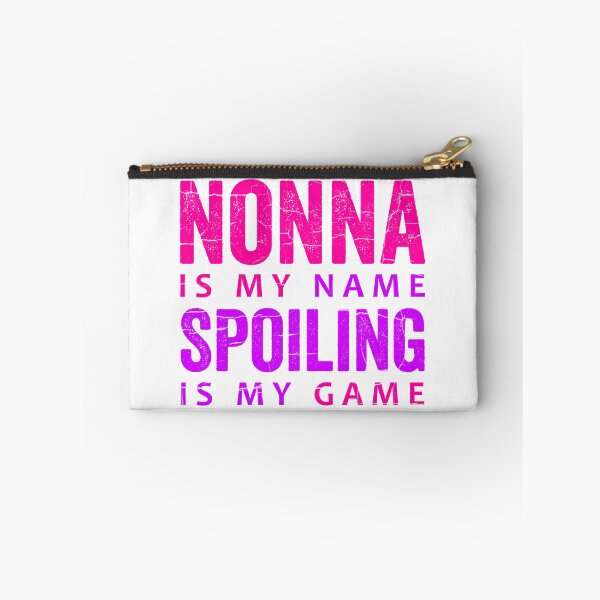Item preview, Nonna Is My Name Spoiling Is My Game designed and sold by HorizonDesignz.