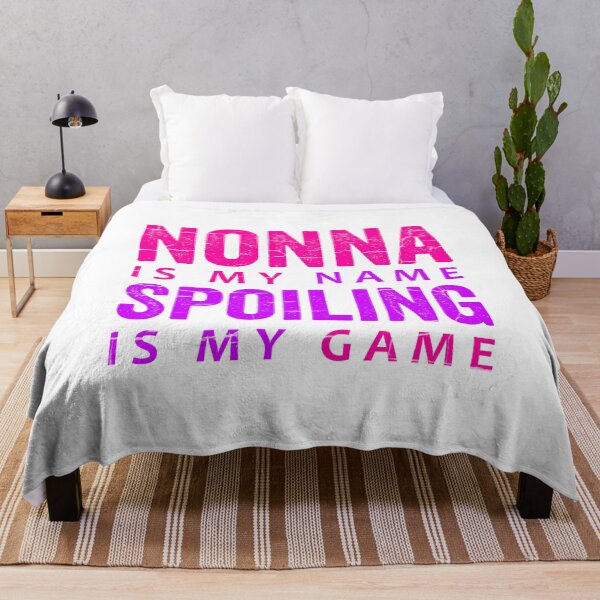 Item preview, Nonna Is My Name Spoiling Is My Game designed and sold by HorizonDesignz.