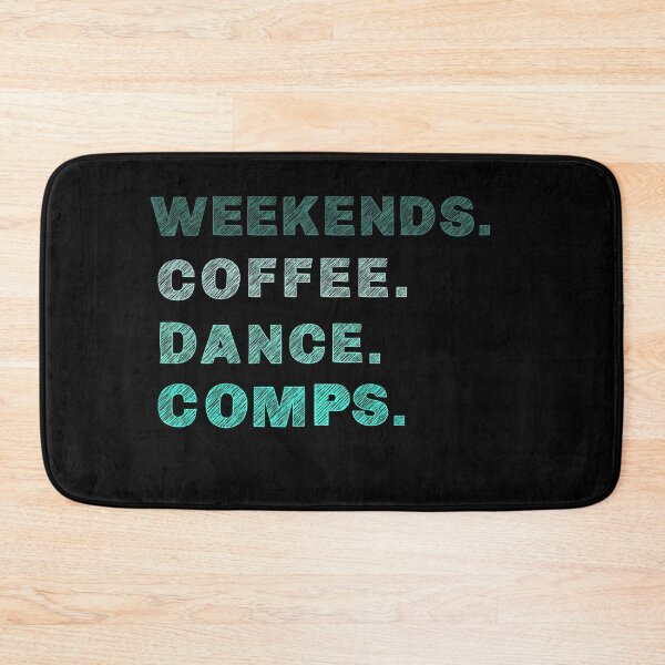 Item preview, Weekends Coffee Dance Comps , dance , dance life , dance comps , dance quotes , dance shirt , weekends coffee and dance , funny dance , dancer designed and sold by Creativedsigna.