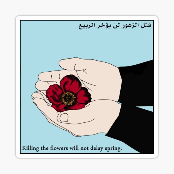 Item preview, Killing the Flowers Will Not Delay Spring designed and sold by FairieDance.