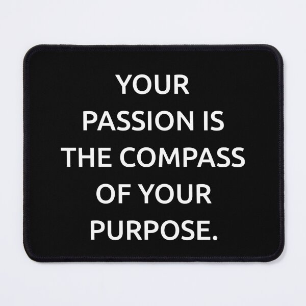 Item preview, Your passion is the compass of your purpose. designed and sold by IMCDT.