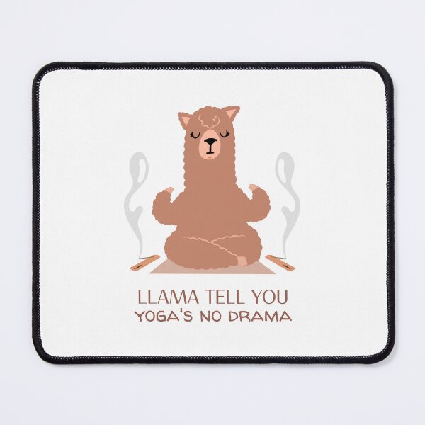 Item preview, LLAMA TELL YOU, YOGA'S NO DRAMA designed and sold by LyricsWear.