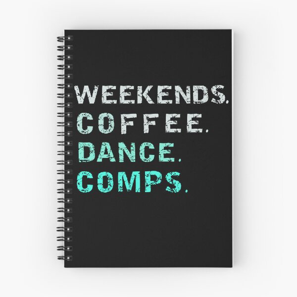Item preview,  Weekends Coffee Dance Comps , dance , dance life , dance comps , dance quotes , dance shirt , weekends coffee and dance , funny dance , dancer designed and sold by Creativedsigna.
