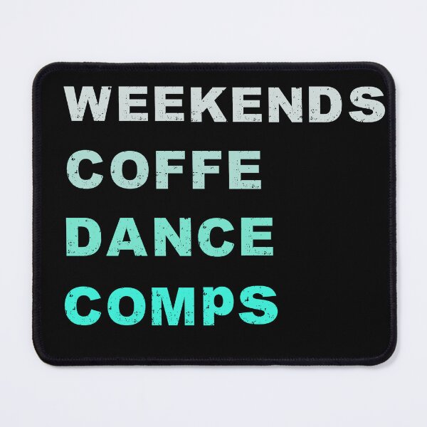 Item preview, Weekends Coffee Dance Comps , dance , dance life , dance comps , dance quotes , dance shirt , weekends coffee and dance , funny dance , dance designed and sold by Creativedsigna.