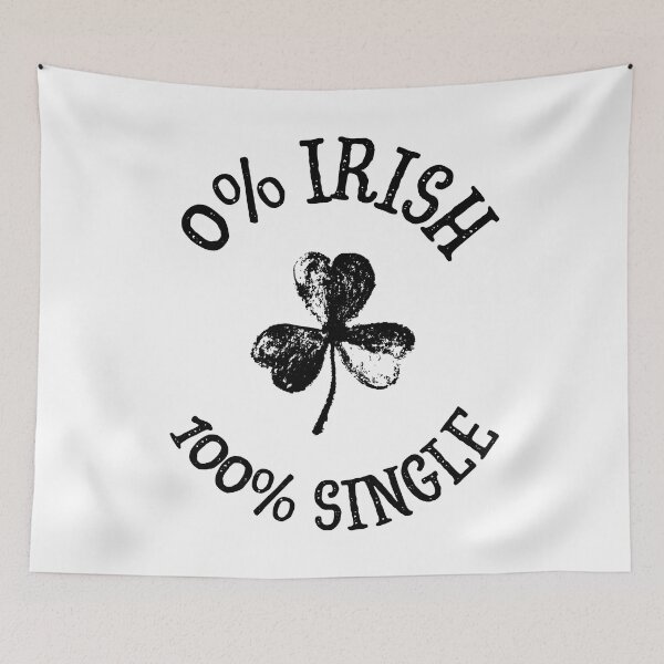 Item preview, Funny St Patricks Day Single Status Relationship Irish Party designed and sold by BunBuntheDog-.