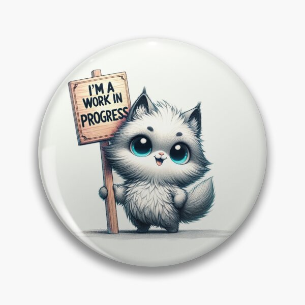 Item preview, "I'm a Work in Progress" - Cute Kitten Illustration designed and sold by RuyaFab.
