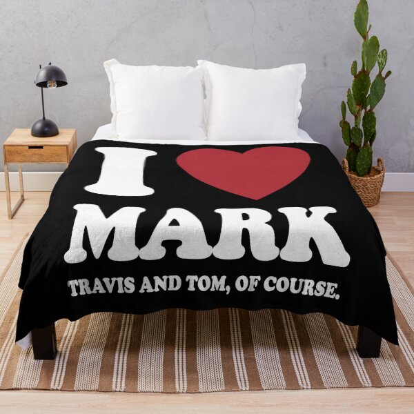 Item preview, I LOVE MARK, TRAVIS AND TOM OF COURSE. WHITE DESIGN designed and sold by Rejiboustarts.