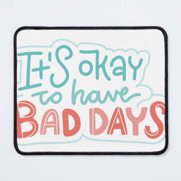 Item preview, Bad Days Don't Last: Be Kind to Yourself designed and sold by artandwaves.