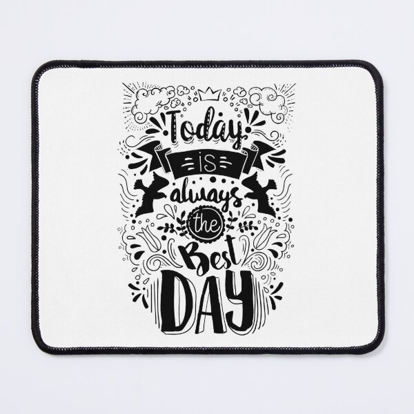 Item preview, Today is Always the Best Day - Black Typographic Design designed and sold by DigitalGraphic1.